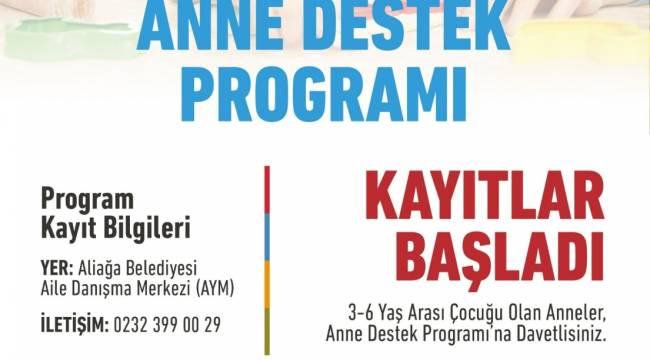 ALİAĞA'DA ANNE DESTEK PROGRAMINA KAYITLAR BAŞLADI